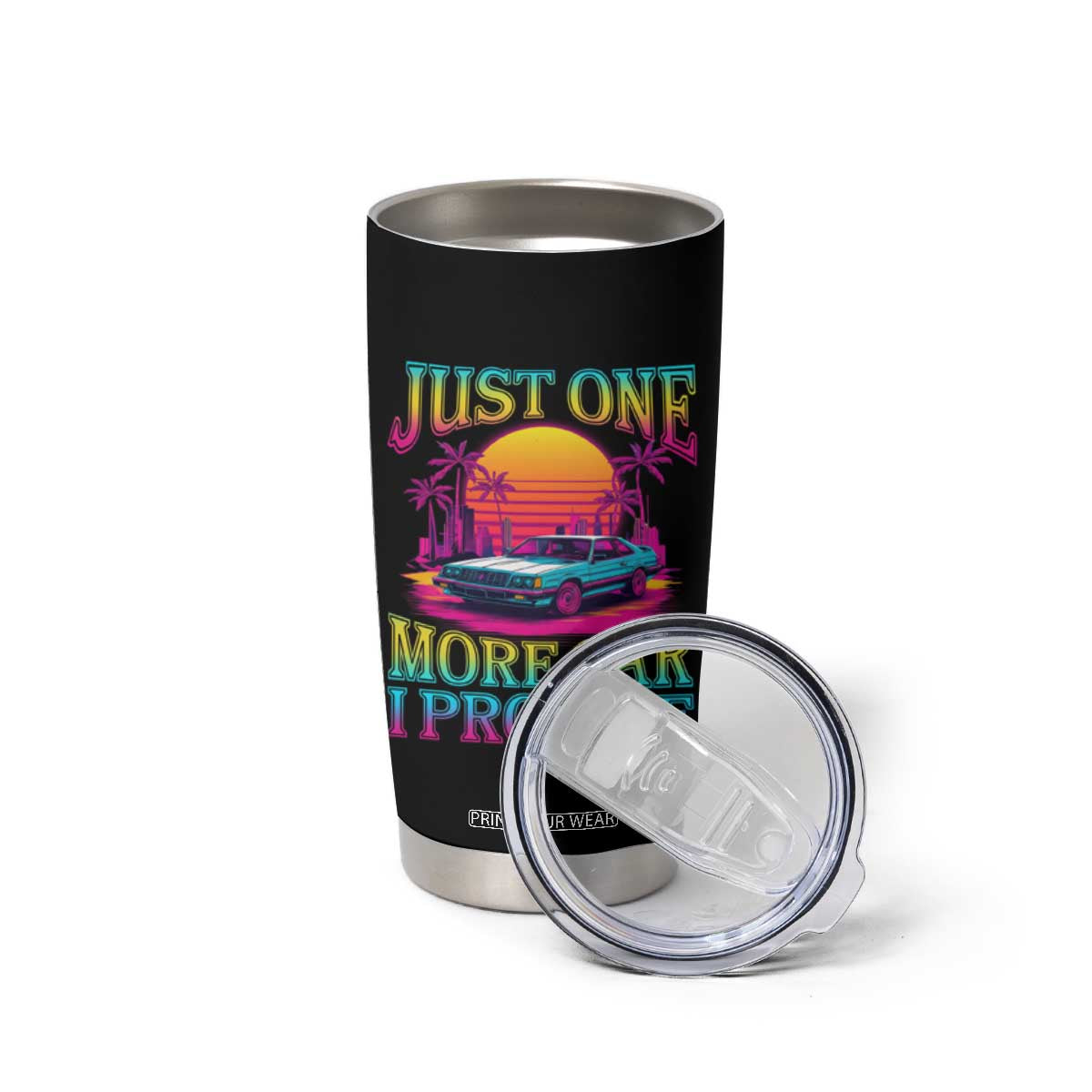 Funny Car Lover Tumbler Cup Just One More Car I Promise TS09 Print Your Wear