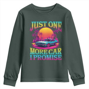 Funny Car Lover Youth Sweatshirt Just One More Car I Promise TS09 Dark Forest Green Print Your Wear