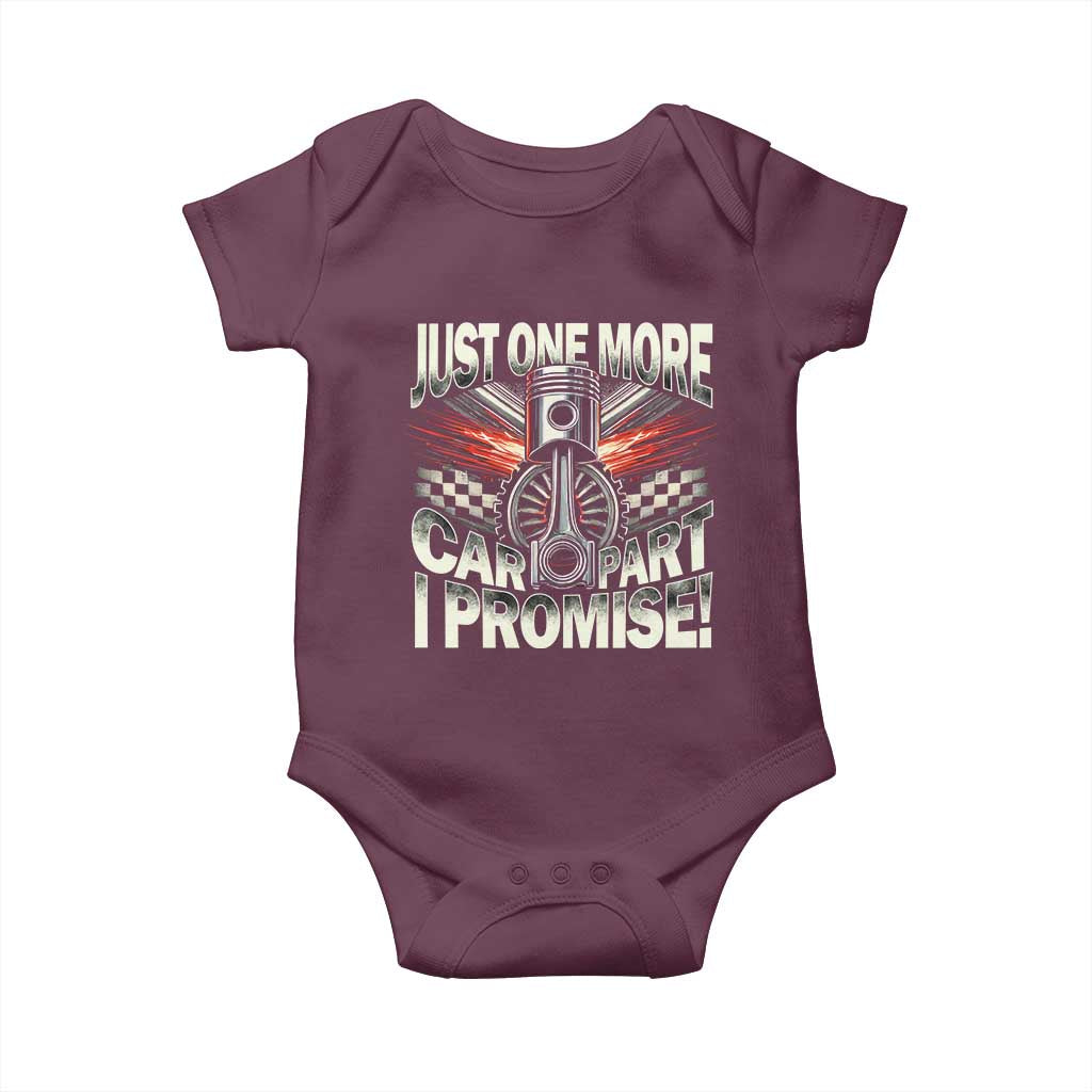 Funny Car Lover Baby Onesie Just One More Car Part I Promise TS09 Maroon Print Your Wear