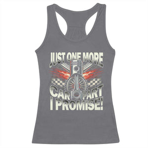 Funny Car Lover Racerback Tank Top Just One More Car Part I Promise TS09 Charcoal Print Your Wear