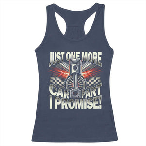 Funny Car Lover Racerback Tank Top Just One More Car Part I Promise TS09 Navy Print Your Wear