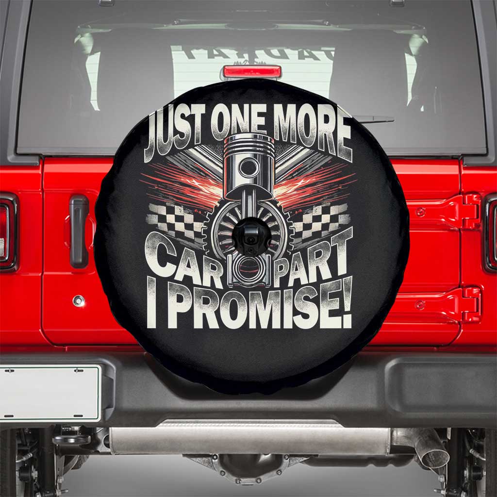 Funny Car Lover Spare Tire Cover Just One More Car Part I Promise TS09 Black Print Your Wear