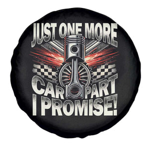 Funny Car Lover Spare Tire Cover Just One More Car Part I Promise TS09 Print Your Wear