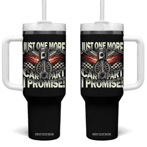 Funny Car Lover Tumbler With Handle Just One More Car Part I Promise TS09 One Size: 40 oz Black Print Your Wear