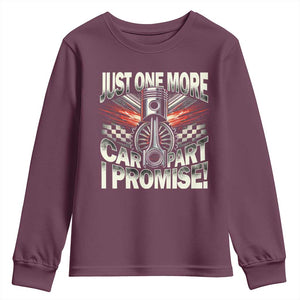 Funny Car Lover Youth Sweatshirt Just One More Car Part I Promise TS09 Maroon Print Your Wear