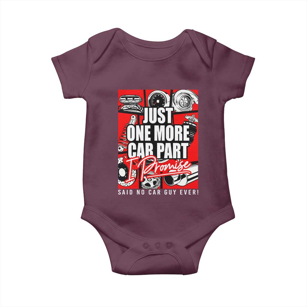 Car Lover Baby Onesie Just One More Car Part I Promise TS09 Maroon Print Your Wear