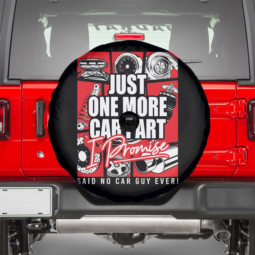 Car Lover Spare Tire Cover Just One More Car Part I Promise TS09 Black Print Your Wear
