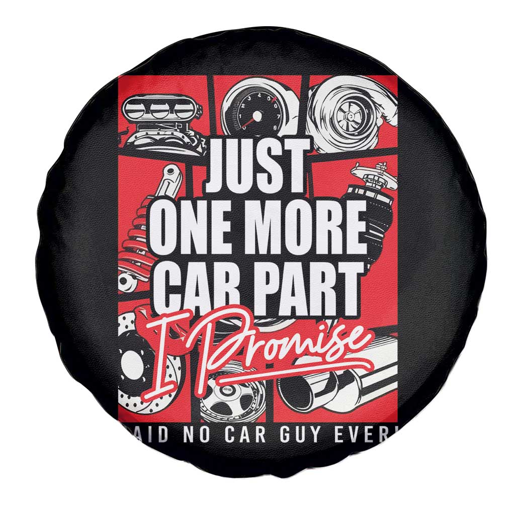 Car Lover Spare Tire Cover Just One More Car Part I Promise TS09 Print Your Wear