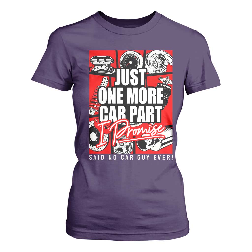 Car Lover T Shirt For Women Just One More Car Part I Promise TS09 Purple Print Your Wear