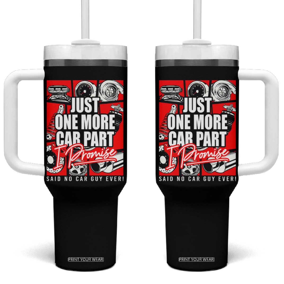 Car Lover Tumbler With Handle Just One More Car Part I Promise TS09 One Size: 40 oz Black Print Your Wear