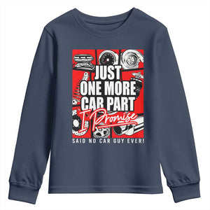 Car Lover Youth Sweatshirt Just One More Car Part I Promise TS09 Navy Print Your Wear