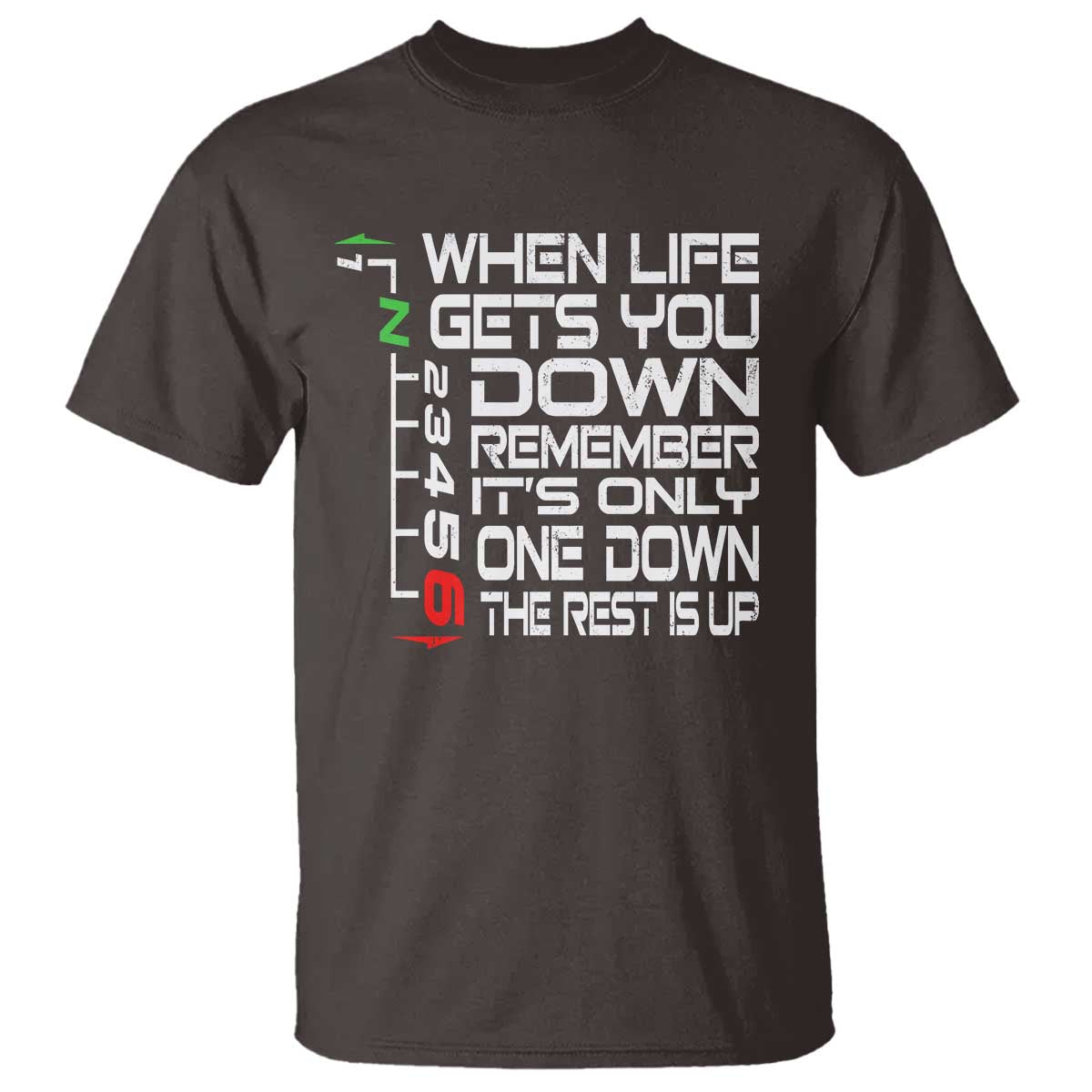 Motorcycle Lover T Shirt When Life Gets You Down TS09 Dark Chocolate Print Your Wear