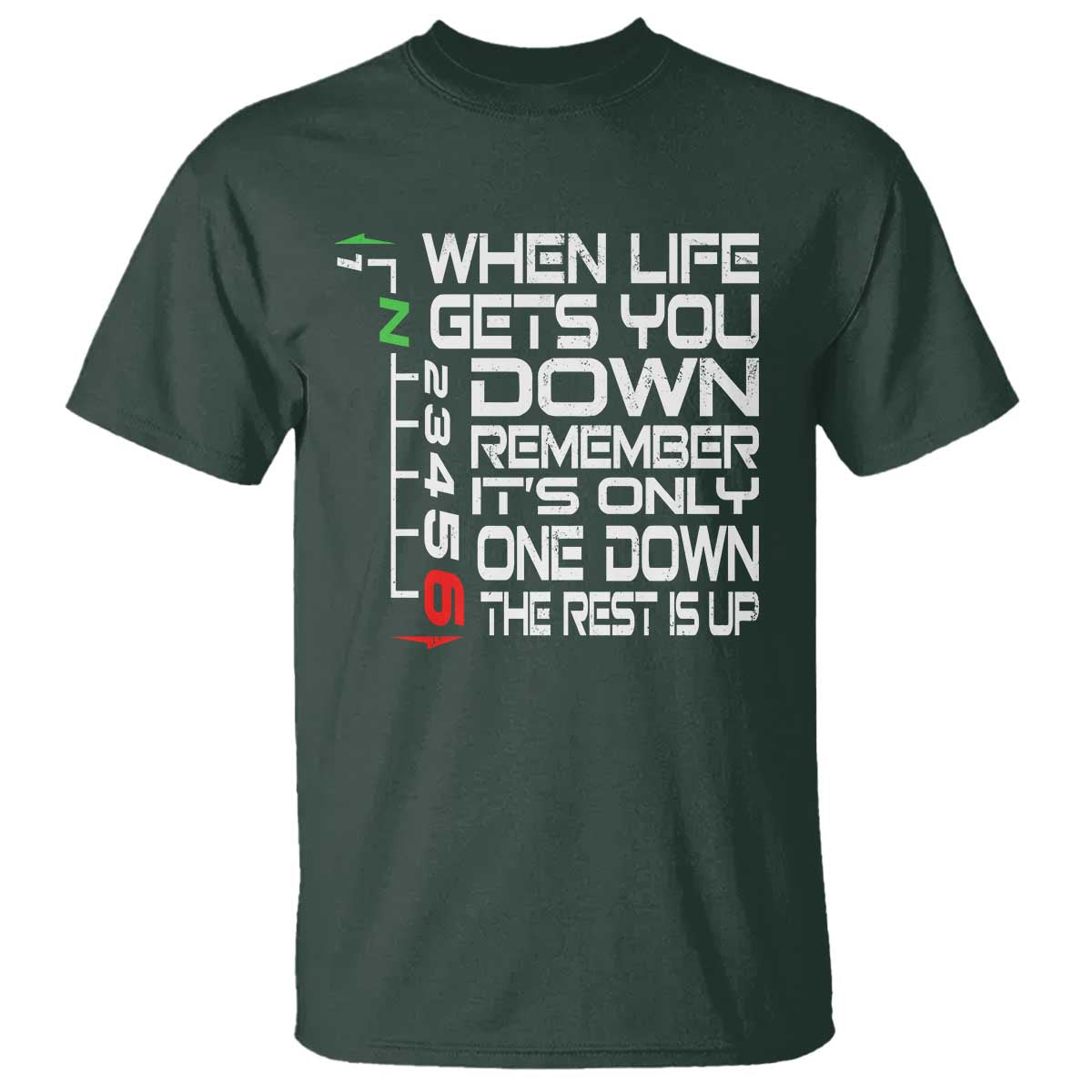Motorcycle Lover T Shirt When Life Gets You Down TS09 Dark Forest Green Print Your Wear