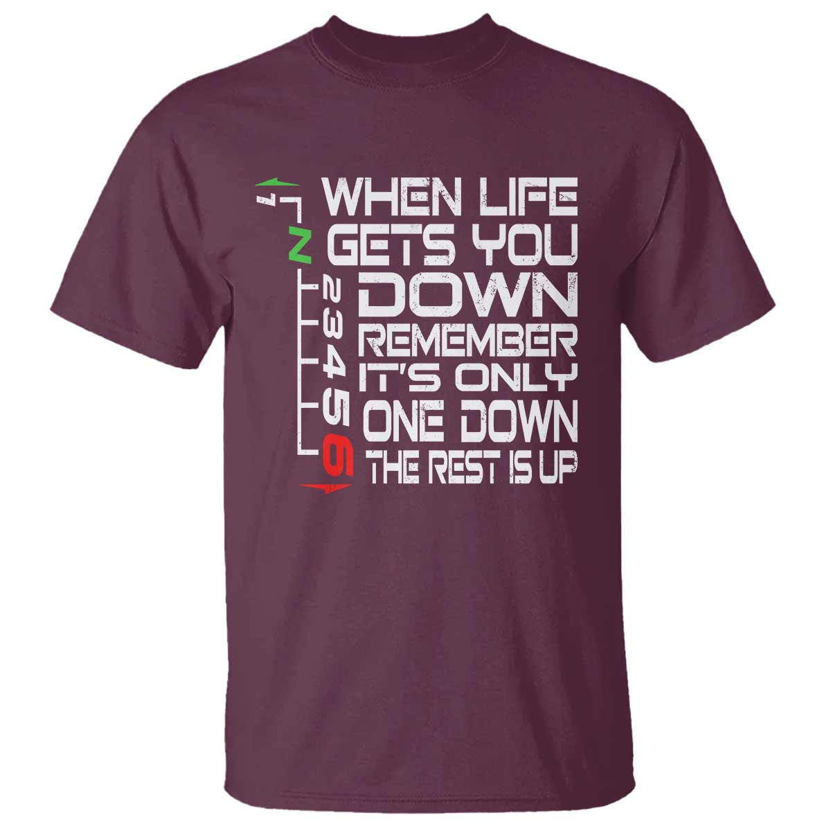 Motorcycle Lover T Shirt When Life Gets You Down TS09 Maroon Print Your Wear