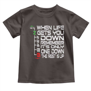 Motorcycle Lover Toddler T Shirt When Life Gets You Down TS09 Dark Chocolate Print Your Wear