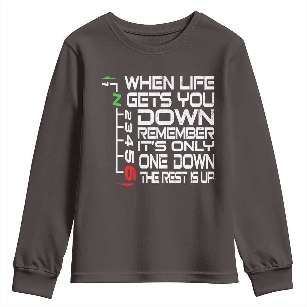 Motorcycle Lover Youth Sweatshirt When Life Gets You Down TS09 Dark Chocolate Print Your Wear