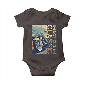 Funny Biker Baby Onesie I'm Not Old I'm Classic Motorcycle Rider TS09 Dark Chocolate Print Your Wear