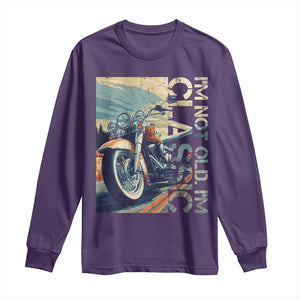 Funny Biker Long Sleeve Shirt I'm Not Old I'm Classic Motorcycle Rider TS09 Purple Print Your Wear