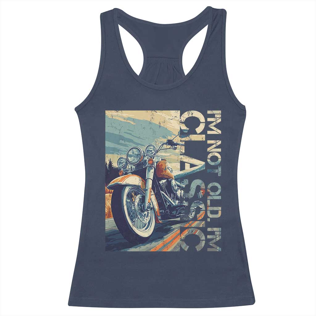 Funny Biker Racerback Tank Top I'm Not Old I'm Classic Motorcycle Rider TS09 Navy Print Your Wear