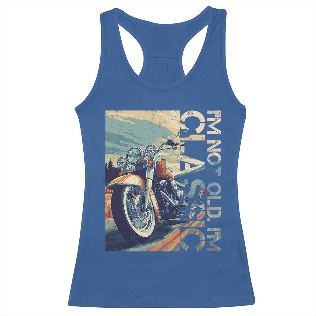 Funny Biker Racerback Tank Top I'm Not Old I'm Classic Motorcycle Rider TS09 Royal Blue Print Your Wear