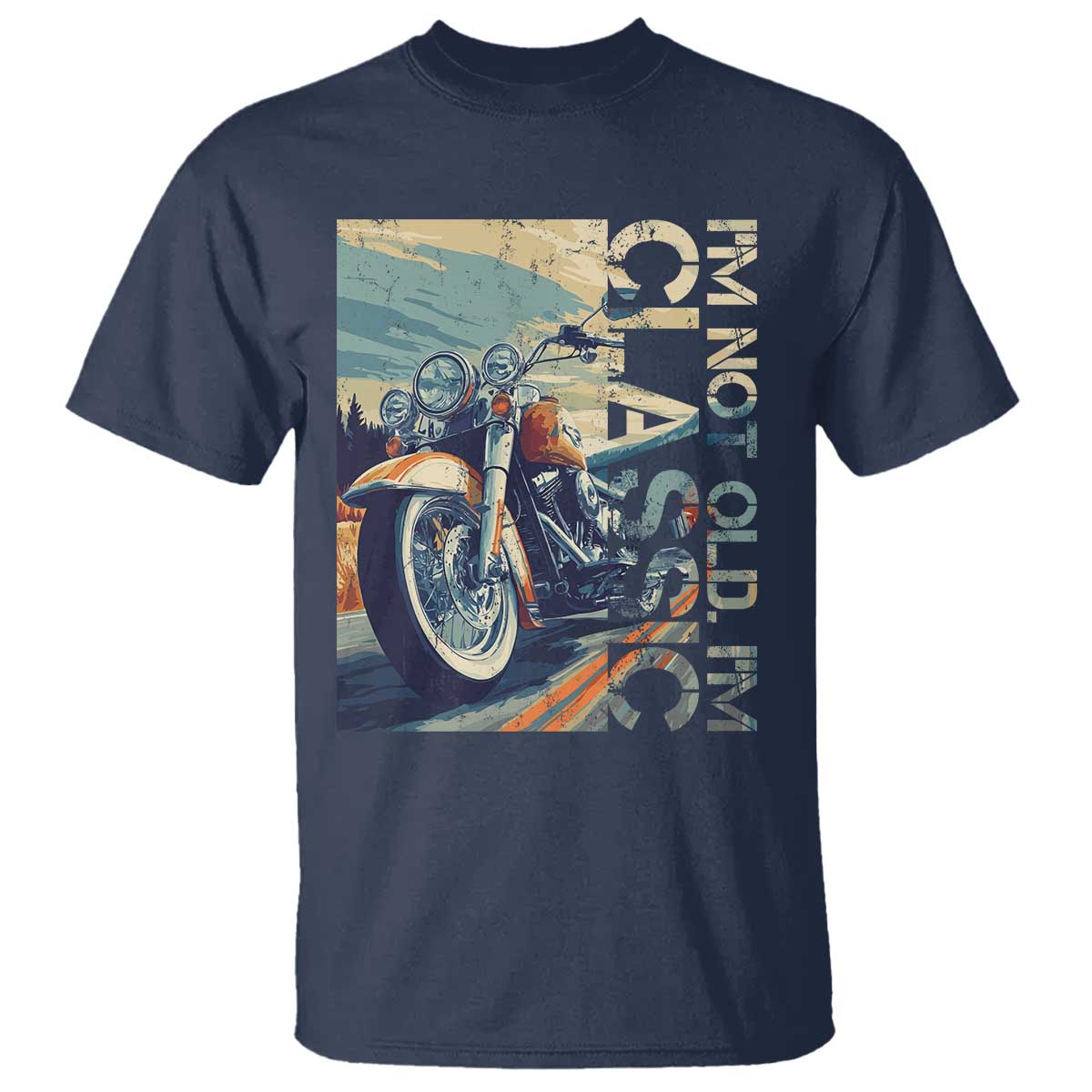 Funny Biker T Shirt I'm Not Old I'm Classic Motorcycle Rider TS09 Navy Print Your Wear