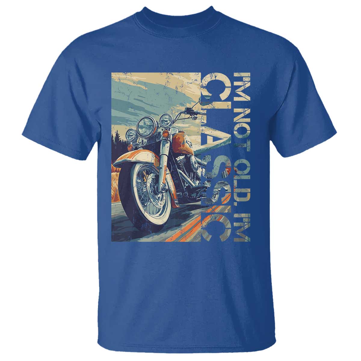 Funny Biker T Shirt I'm Not Old I'm Classic Motorcycle Rider TS09 Royal Blue Print Your Wear