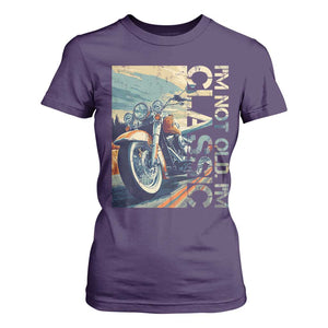 Funny Biker T Shirt For Women I'm Not Old I'm Classic Motorcycle Rider TS09 Purple Print Your Wear