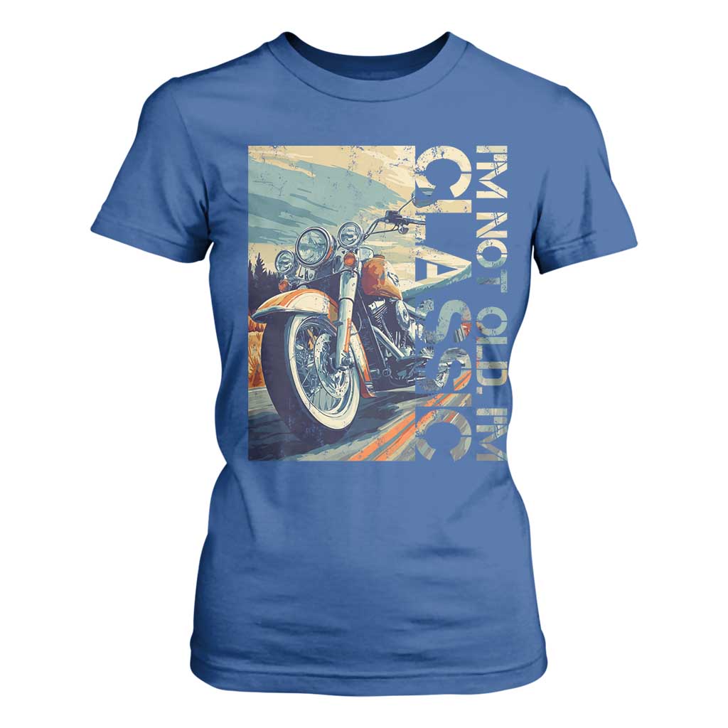 Funny Biker T Shirt For Women I'm Not Old I'm Classic Motorcycle Rider TS09 Royal Blue Print Your Wear