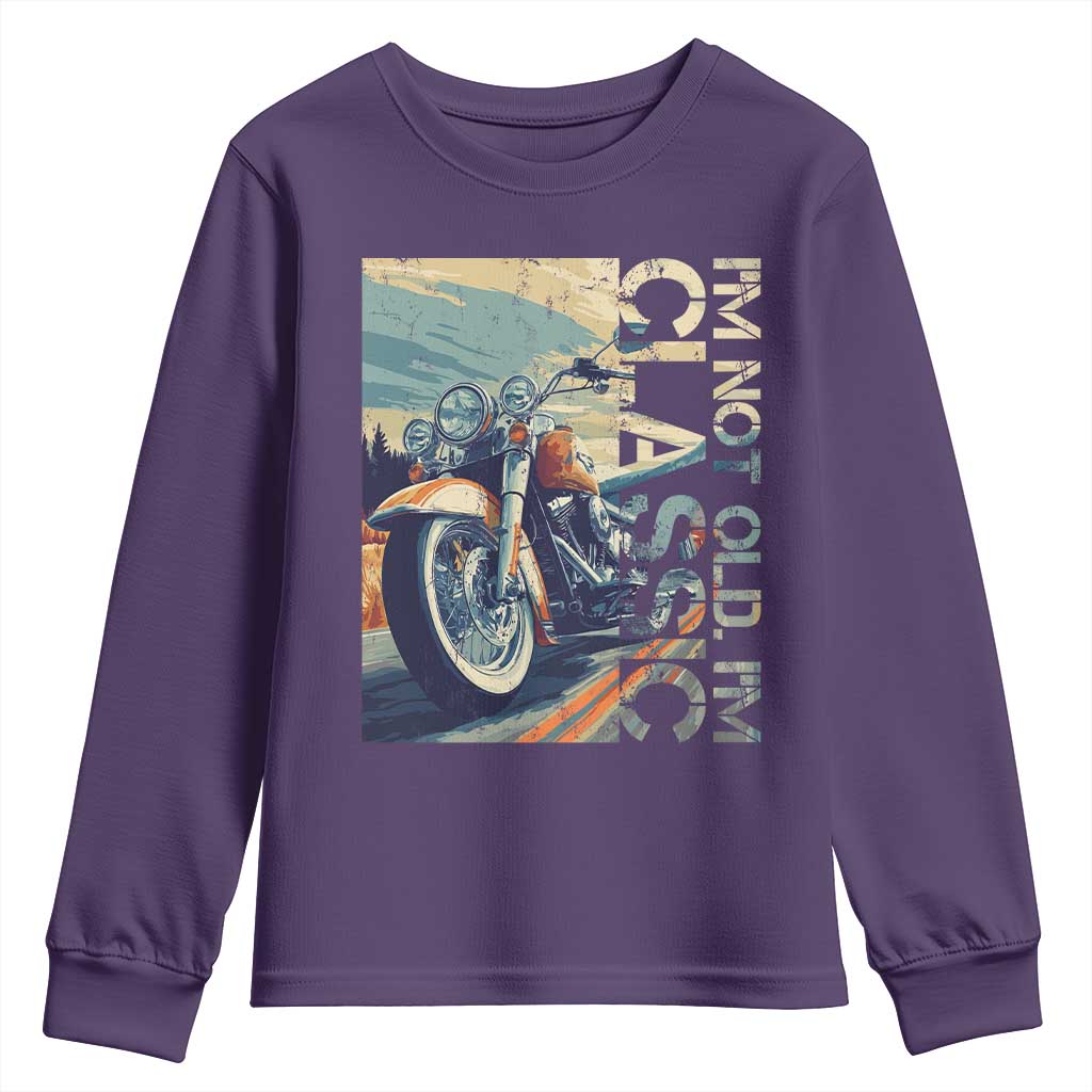 Funny Biker Youth Sweatshirt I'm Not Old I'm Classic Motorcycle Rider TS09 Purple Print Your Wear