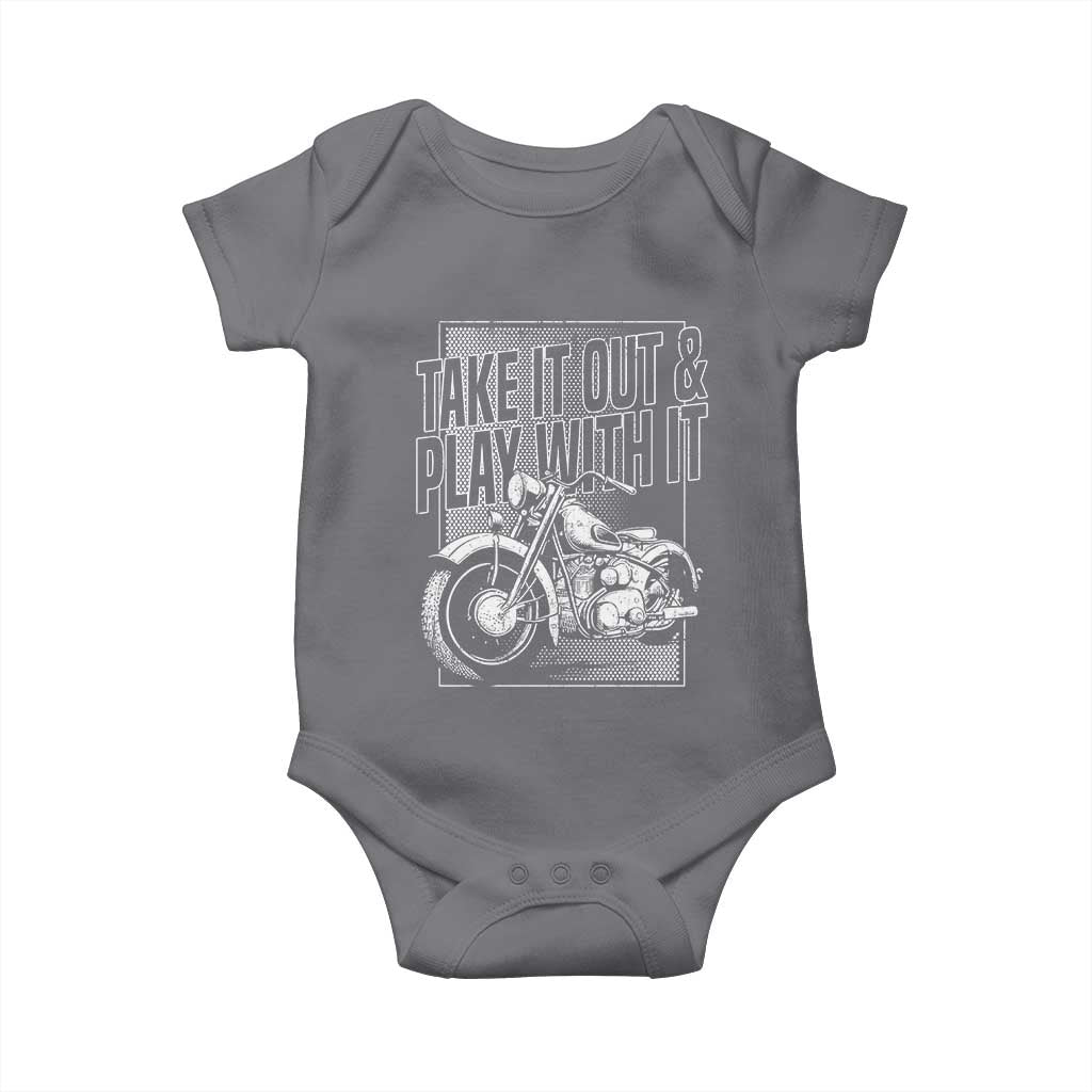 Motorcycle Rider Baby Onesie Take It Out And Play With It TS09 Charcoal Print Your Wear