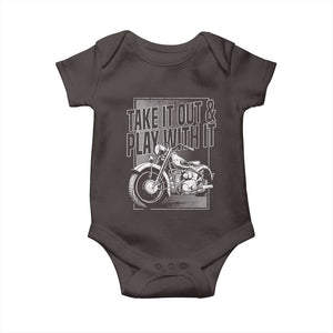 Motorcycle Rider Baby Onesie Take It Out And Play With It TS09 Dark Chocolate Print Your Wear