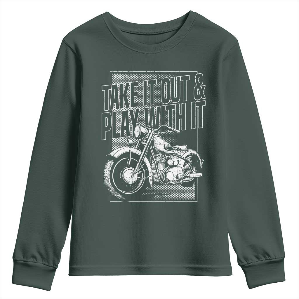 Motorcycle Rider Youth Sweatshirt Take It Out And Play With It TS09 Dark Forest Green Print Your Wear