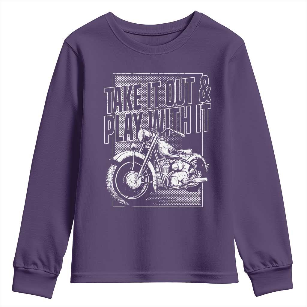 Motorcycle Rider Youth Sweatshirt Take It Out And Play With It TS09 Purple Print Your Wear