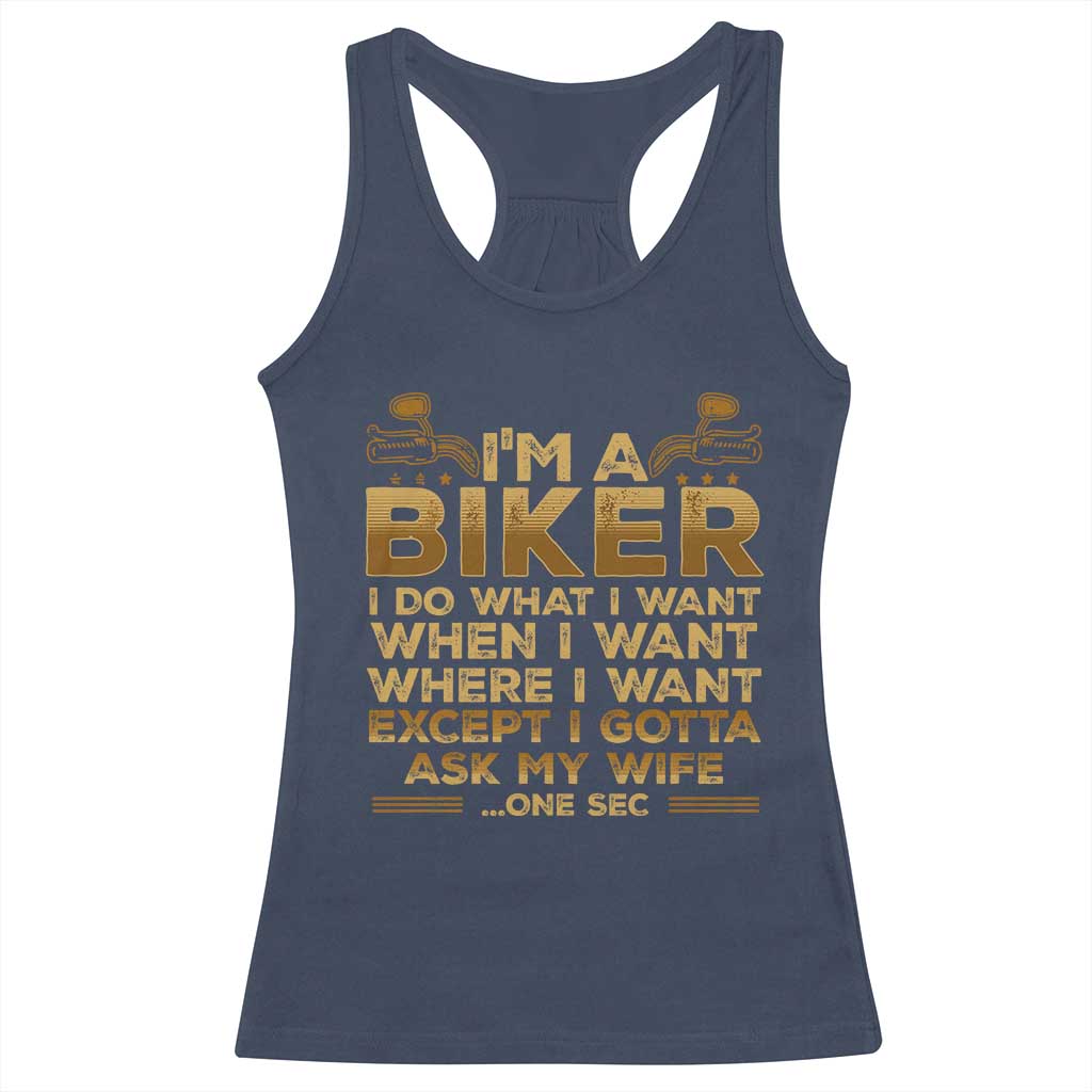 Motorcycle Rider Racerback Tank Top I'm A Biker I Do What I Want TS09 Navy Print Your Wear
