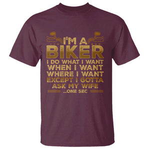 Motorcycle Rider T Shirt I'm A Biker I Do What I Want TS09 Maroon Print Your Wear