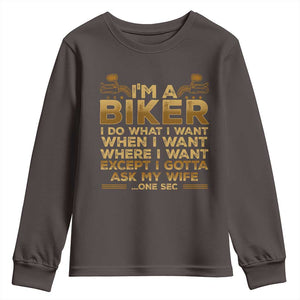 Motorcycle Rider Youth Sweatshirt I'm A Biker I Do What I Want TS09 Dark Chocolate Print Your Wear