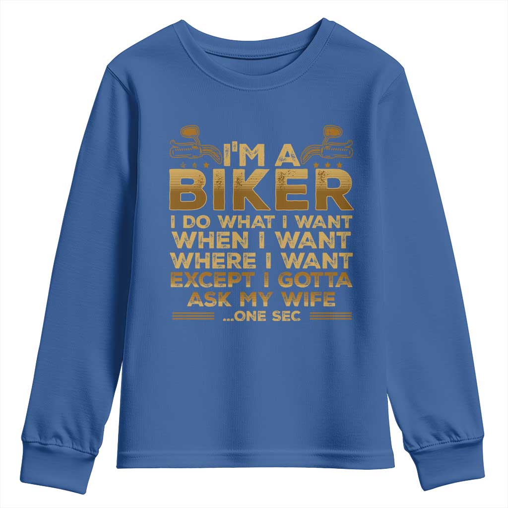 Motorcycle Rider Youth Sweatshirt I'm A Biker I Do What I Want TS09 Royal Blue Print Your Wear