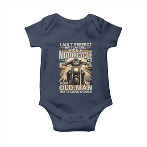 Motorcycle Rider Baby Onesie I Ain't Perfect But I Can Still Ride A Motorcycle TS09 Navy Print Your Wear