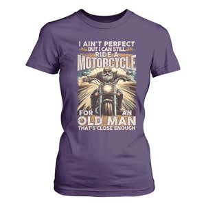Motorcycle Rider T Shirt For Women I Ain't Perfect But I Can Still Ride A Motorcycle TS09 Purple Print Your Wear