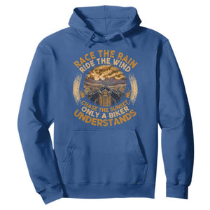 Motorcycle Rider Hoodie Race The Rain Ride The Wind Chase The Sunset TS09 Royal Blue Print Your Wear