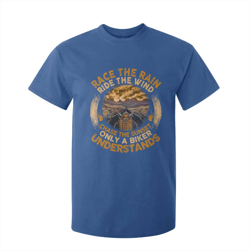 Motorcycle Rider T Shirt For Kid Race The Rain Ride The Wind Chase The Sunset TS09 Royal Blue Print Your Wear