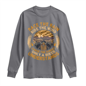 Motorcycle Rider Long Sleeve Shirt Race The Rain Ride The Wind Chase The Sunset TS09 Charcoal Print Your Wear