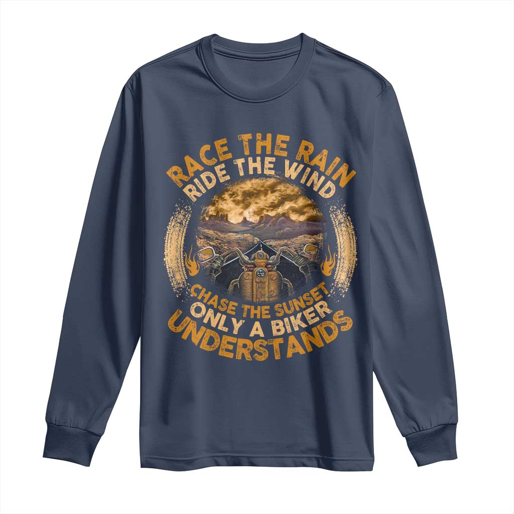 Motorcycle Rider Long Sleeve Shirt Race The Rain Ride The Wind Chase The Sunset TS09 Navy Print Your Wear