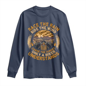 Motorcycle Rider Long Sleeve Shirt Race The Rain Ride The Wind Chase The Sunset TS09 Navy Print Your Wear