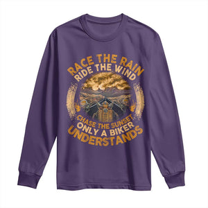 Motorcycle Rider Long Sleeve Shirt Race The Rain Ride The Wind Chase The Sunset TS09 Purple Print Your Wear