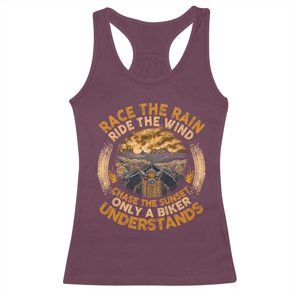 Motorcycle Rider Racerback Tank Top Race The Rain Ride The Wind Chase The Sunset TS09 Maroon Print Your Wear
