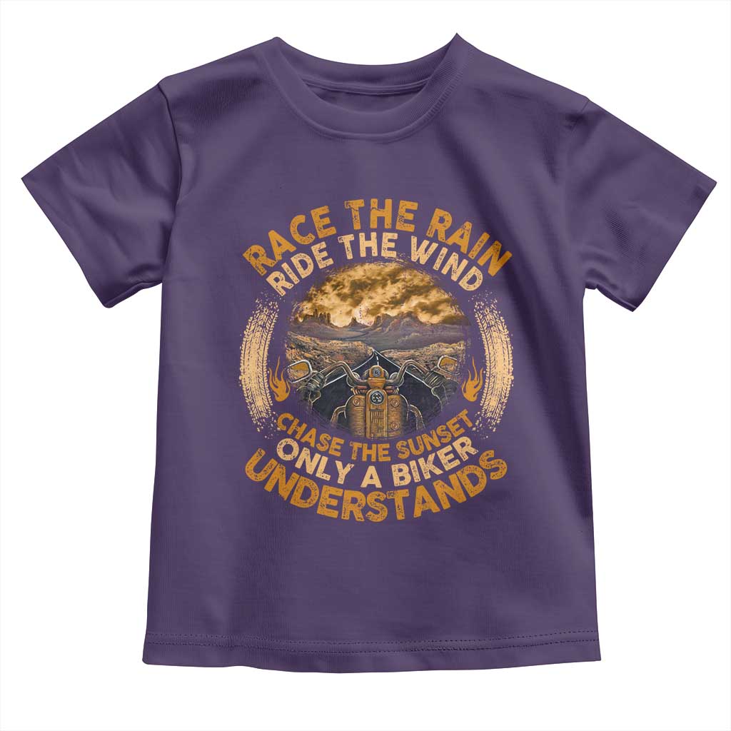 Motorcycle Rider Toddler T Shirt Race The Rain Ride The Wind Chase The Sunset TS09 Purple Print Your Wear