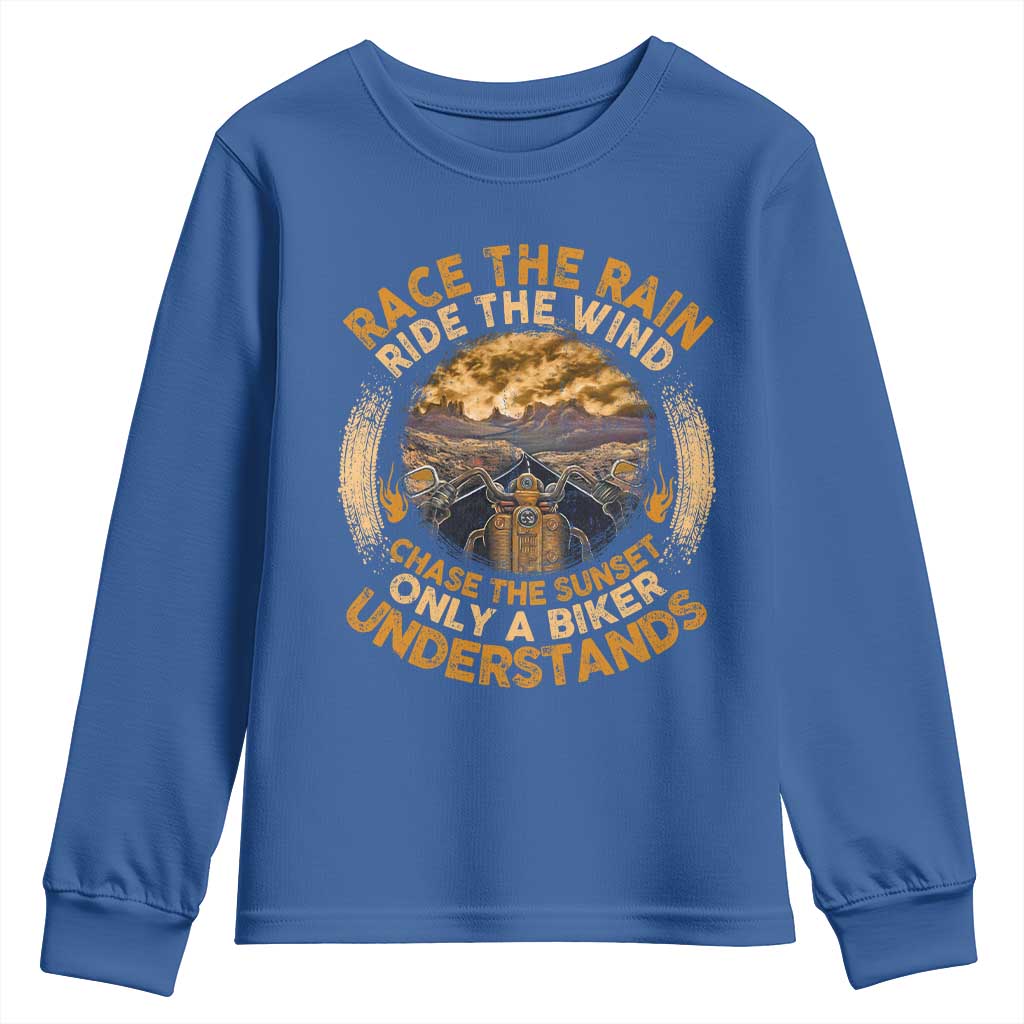 Motorcycle Rider Youth Sweatshirt Race The Rain Ride The Wind Chase The Sunset TS09 Royal Blue Print Your Wear