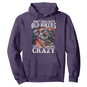 Motorcycle Rider Hoodie Don't Mess With Old Bikers They Don't Just Look Crazy TS09 Purple Print Your Wear