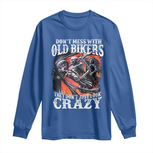 Motorcycle Rider Long Sleeve Shirt Don't Mess With Old Bikers They Don't Just Look Crazy TS09 Royal Blue Print Your Wear